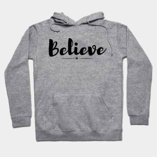 Believe in yourself motivational Hoodie